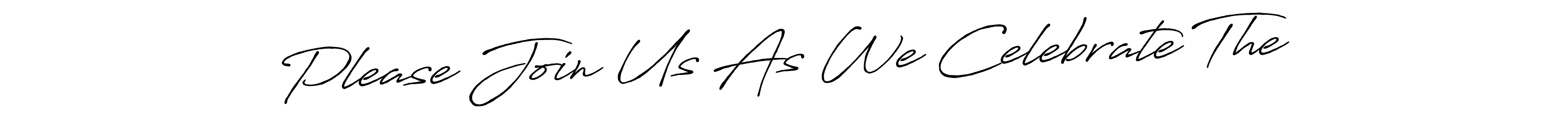 How to make Please Join Us As We Celebrate The signature? Antro_Vectra_Bolder is a professional autograph style. Create handwritten signature for Please Join Us As We Celebrate The name. Please Join Us As We Celebrate The signature style 7 images and pictures png