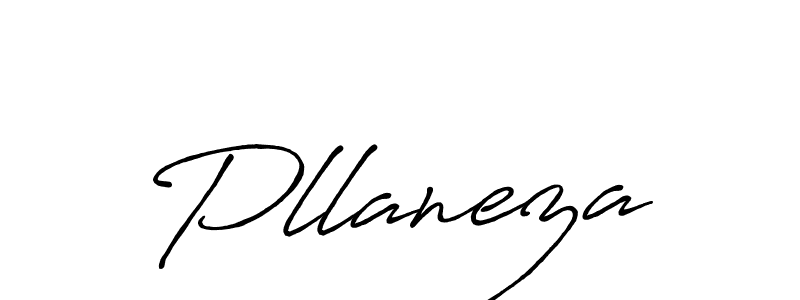 Use a signature maker to create a handwritten signature online. With this signature software, you can design (Antro_Vectra_Bolder) your own signature for name Pllaneza. Pllaneza signature style 7 images and pictures png