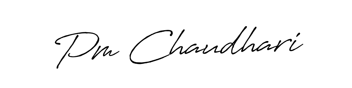 Also we have Pm Chaudhari name is the best signature style. Create professional handwritten signature collection using Antro_Vectra_Bolder autograph style. Pm Chaudhari signature style 7 images and pictures png