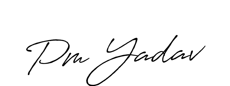Make a beautiful signature design for name Pm Yadav. With this signature (Antro_Vectra_Bolder) style, you can create a handwritten signature for free. Pm Yadav signature style 7 images and pictures png