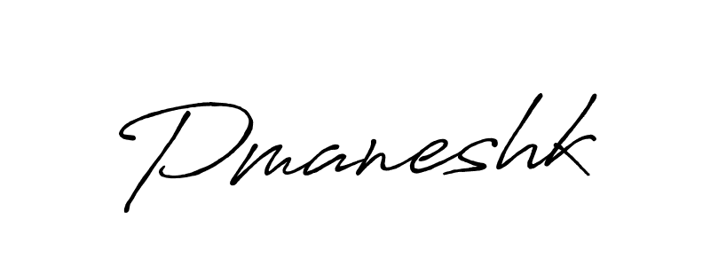 Design your own signature with our free online signature maker. With this signature software, you can create a handwritten (Antro_Vectra_Bolder) signature for name Pmaneshk. Pmaneshk signature style 7 images and pictures png