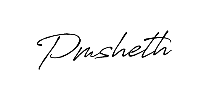 Make a beautiful signature design for name Pmsheth. With this signature (Antro_Vectra_Bolder) style, you can create a handwritten signature for free. Pmsheth signature style 7 images and pictures png