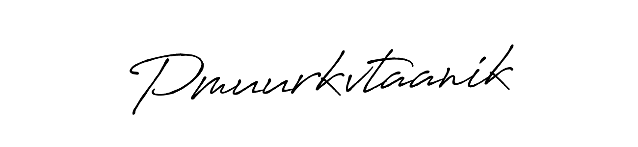 Use a signature maker to create a handwritten signature online. With this signature software, you can design (Antro_Vectra_Bolder) your own signature for name Pmuurkvtaanik. Pmuurkvtaanik signature style 7 images and pictures png