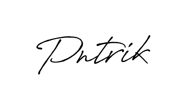 You should practise on your own different ways (Antro_Vectra_Bolder) to write your name (Pntrik) in signature. don't let someone else do it for you. Pntrik signature style 7 images and pictures png