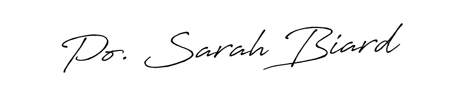 You should practise on your own different ways (Antro_Vectra_Bolder) to write your name (Po. Sarah Biard) in signature. don't let someone else do it for you. Po. Sarah Biard signature style 7 images and pictures png