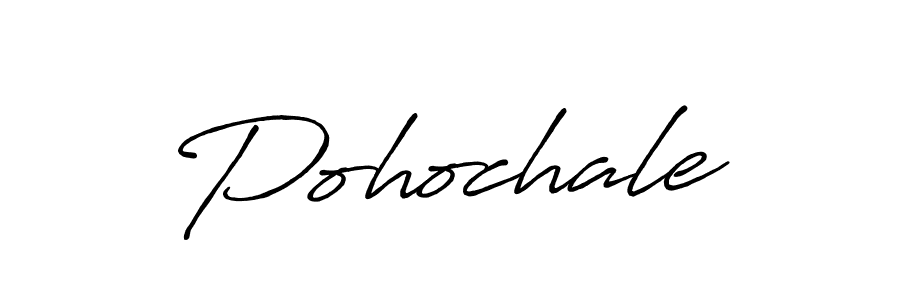 Pohochale stylish signature style. Best Handwritten Sign (Antro_Vectra_Bolder) for my name. Handwritten Signature Collection Ideas for my name Pohochale. Pohochale signature style 7 images and pictures png