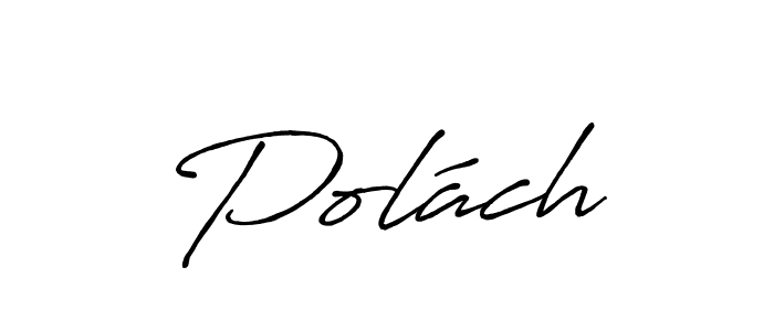 Once you've used our free online signature maker to create your best signature Antro_Vectra_Bolder style, it's time to enjoy all of the benefits that Polách name signing documents. Polách signature style 7 images and pictures png