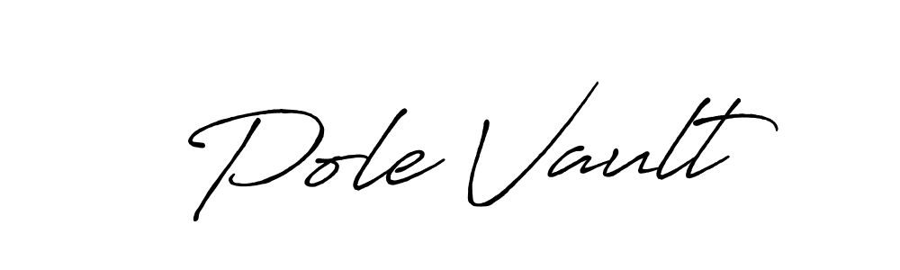 Similarly Antro_Vectra_Bolder is the best handwritten signature design. Signature creator online .You can use it as an online autograph creator for name Pole Vault. Pole Vault signature style 7 images and pictures png