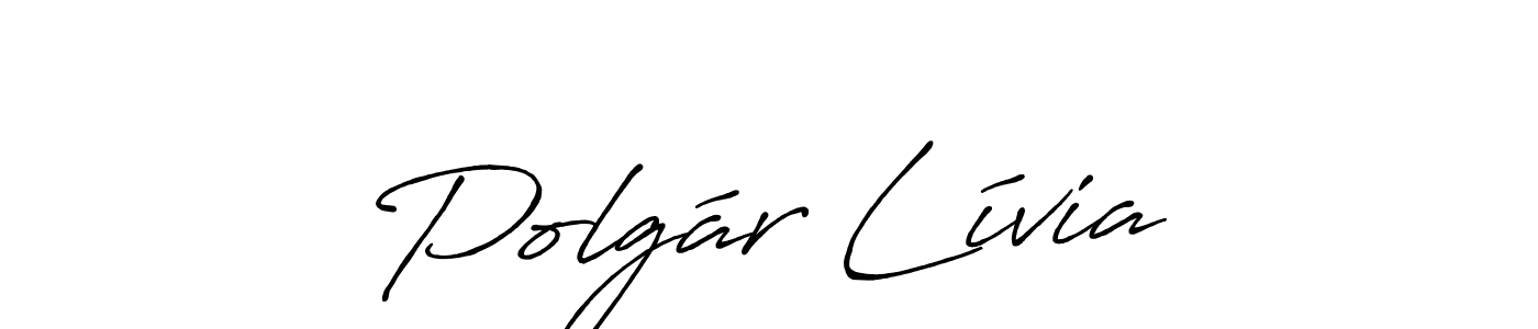 Make a short Polgár Lívia signature style. Manage your documents anywhere anytime using Antro_Vectra_Bolder. Create and add eSignatures, submit forms, share and send files easily. Polgár Lívia signature style 7 images and pictures png