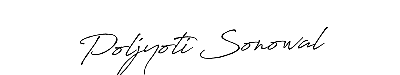 You should practise on your own different ways (Antro_Vectra_Bolder) to write your name (Poljyoti Sonowal) in signature. don't let someone else do it for you. Poljyoti Sonowal signature style 7 images and pictures png