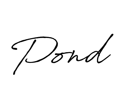 Similarly Antro_Vectra_Bolder is the best handwritten signature design. Signature creator online .You can use it as an online autograph creator for name Pond. Pond signature style 7 images and pictures png