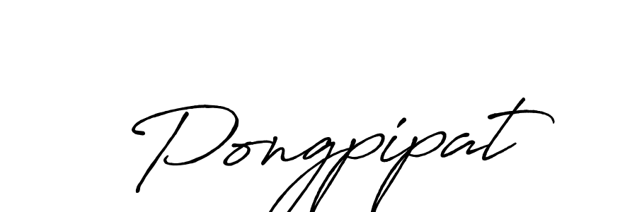 Make a beautiful signature design for name Pongpipat. With this signature (Antro_Vectra_Bolder) style, you can create a handwritten signature for free. Pongpipat signature style 7 images and pictures png