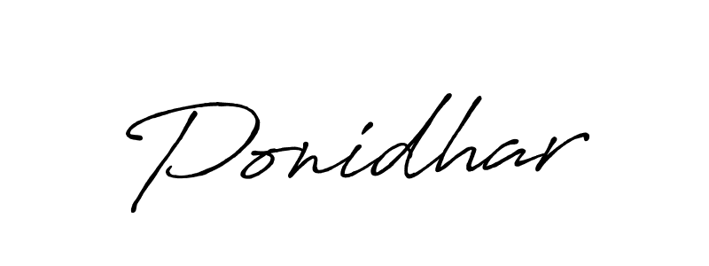 Make a beautiful signature design for name Ponidhar. With this signature (Antro_Vectra_Bolder) style, you can create a handwritten signature for free. Ponidhar signature style 7 images and pictures png
