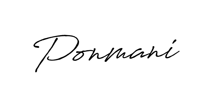 Design your own signature with our free online signature maker. With this signature software, you can create a handwritten (Antro_Vectra_Bolder) signature for name Ponmani. Ponmani signature style 7 images and pictures png