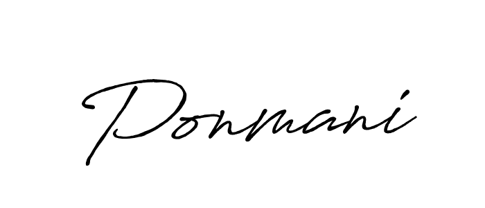 Design your own signature with our free online signature maker. With this signature software, you can create a handwritten (Antro_Vectra_Bolder) signature for name Ponmani. Ponmani signature style 7 images and pictures png