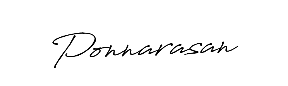 It looks lik you need a new signature style for name Ponnarasan. Design unique handwritten (Antro_Vectra_Bolder) signature with our free signature maker in just a few clicks. Ponnarasan signature style 7 images and pictures png