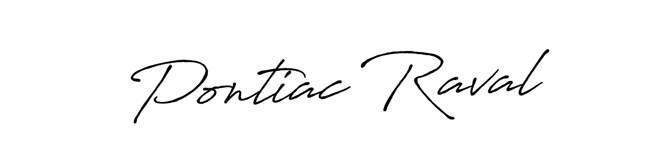 Use a signature maker to create a handwritten signature online. With this signature software, you can design (Antro_Vectra_Bolder) your own signature for name Pontiac Raval. Pontiac Raval signature style 7 images and pictures png