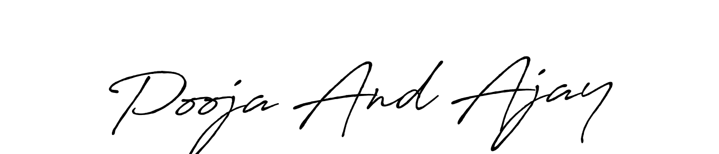 Design your own signature with our free online signature maker. With this signature software, you can create a handwritten (Antro_Vectra_Bolder) signature for name Pooja And Ajay. Pooja And Ajay signature style 7 images and pictures png