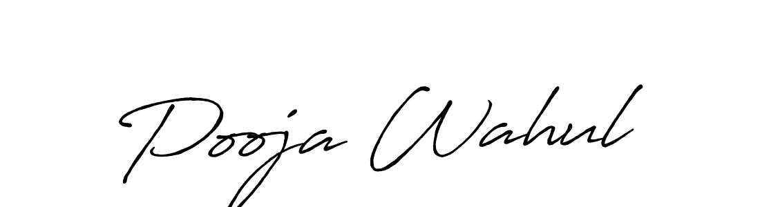 Make a beautiful signature design for name Pooja Wahul. With this signature (Antro_Vectra_Bolder) style, you can create a handwritten signature for free. Pooja Wahul signature style 7 images and pictures png