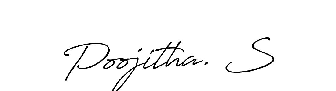 Use a signature maker to create a handwritten signature online. With this signature software, you can design (Antro_Vectra_Bolder) your own signature for name Poojitha. S. Poojitha. S signature style 7 images and pictures png