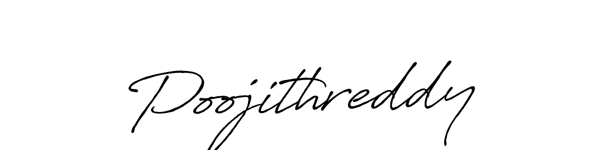 Create a beautiful signature design for name Poojithreddy. With this signature (Antro_Vectra_Bolder) fonts, you can make a handwritten signature for free. Poojithreddy signature style 7 images and pictures png