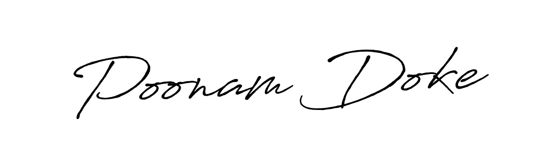 You should practise on your own different ways (Antro_Vectra_Bolder) to write your name (Poonam Doke) in signature. don't let someone else do it for you. Poonam Doke signature style 7 images and pictures png