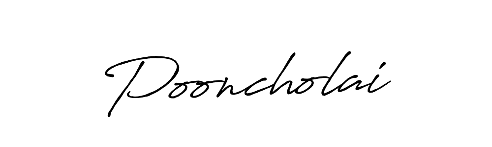 You should practise on your own different ways (Antro_Vectra_Bolder) to write your name (Pooncholai) in signature. don't let someone else do it for you. Pooncholai signature style 7 images and pictures png