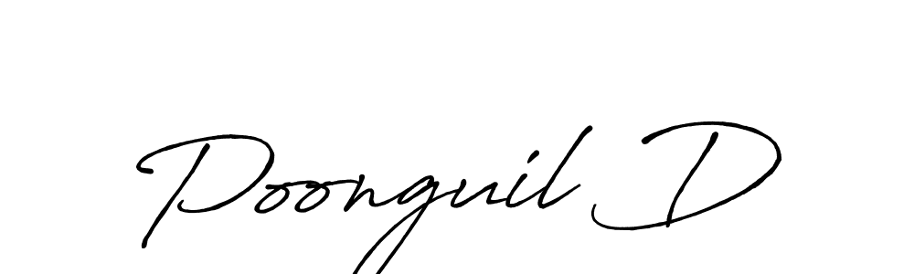 Make a short Poonguil D signature style. Manage your documents anywhere anytime using Antro_Vectra_Bolder. Create and add eSignatures, submit forms, share and send files easily. Poonguil D signature style 7 images and pictures png