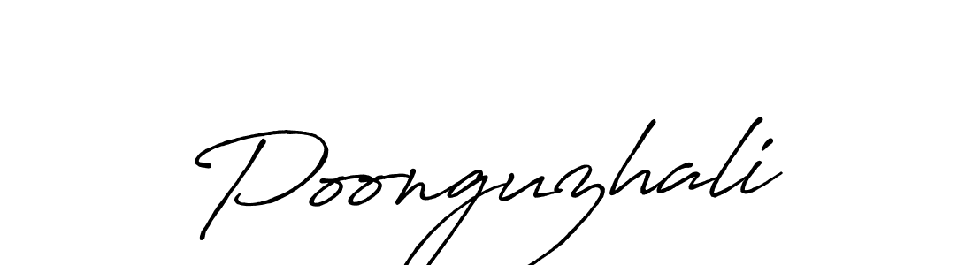 You should practise on your own different ways (Antro_Vectra_Bolder) to write your name (Poonguzhali) in signature. don't let someone else do it for you. Poonguzhali signature style 7 images and pictures png
