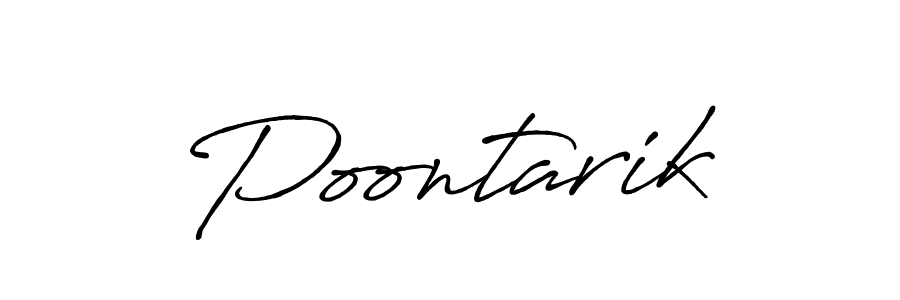 Poontarik stylish signature style. Best Handwritten Sign (Antro_Vectra_Bolder) for my name. Handwritten Signature Collection Ideas for my name Poontarik. Poontarik signature style 7 images and pictures png