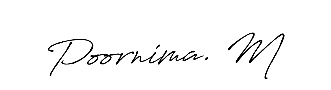 How to Draw Poornima. M signature style? Antro_Vectra_Bolder is a latest design signature styles for name Poornima. M. Poornima. M signature style 7 images and pictures png