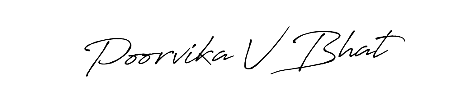 Also we have Poorvika V Bhat name is the best signature style. Create professional handwritten signature collection using Antro_Vectra_Bolder autograph style. Poorvika V Bhat signature style 7 images and pictures png