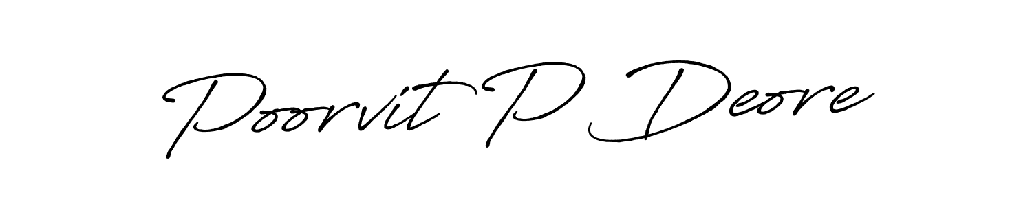 Once you've used our free online signature maker to create your best signature Antro_Vectra_Bolder style, it's time to enjoy all of the benefits that Poorvit P Deore name signing documents. Poorvit P Deore signature style 7 images and pictures png