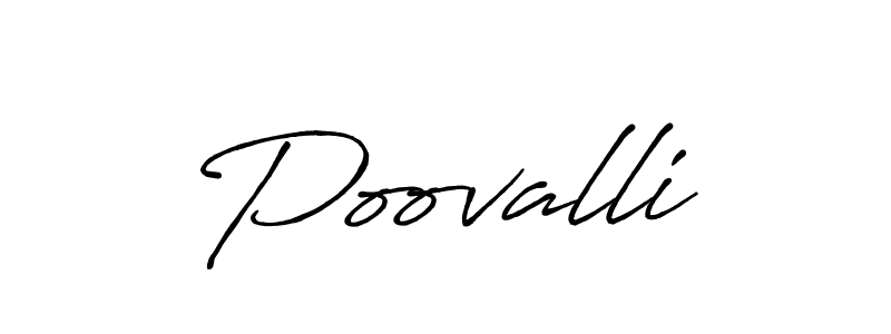 if you are searching for the best signature style for your name Poovalli. so please give up your signature search. here we have designed multiple signature styles  using Antro_Vectra_Bolder. Poovalli signature style 7 images and pictures png
