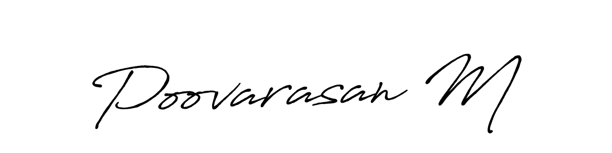 Use a signature maker to create a handwritten signature online. With this signature software, you can design (Antro_Vectra_Bolder) your own signature for name Poovarasan M. Poovarasan M signature style 7 images and pictures png
