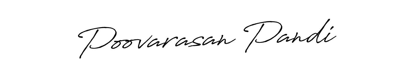 Use a signature maker to create a handwritten signature online. With this signature software, you can design (Antro_Vectra_Bolder) your own signature for name Poovarasan Pandi. Poovarasan Pandi signature style 7 images and pictures png