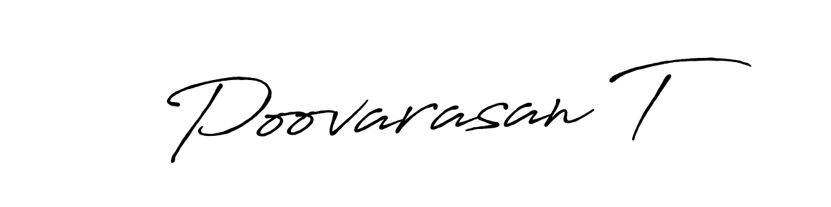 Use a signature maker to create a handwritten signature online. With this signature software, you can design (Antro_Vectra_Bolder) your own signature for name Poovarasan T. Poovarasan T signature style 7 images and pictures png