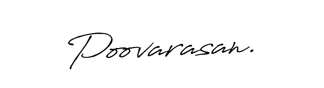Also You can easily find your signature by using the search form. We will create Poovarasan. name handwritten signature images for you free of cost using Antro_Vectra_Bolder sign style. Poovarasan. signature style 7 images and pictures png