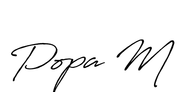 It looks lik you need a new signature style for name Popa M. Design unique handwritten (Antro_Vectra_Bolder) signature with our free signature maker in just a few clicks. Popa M signature style 7 images and pictures png