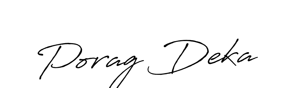 Use a signature maker to create a handwritten signature online. With this signature software, you can design (Antro_Vectra_Bolder) your own signature for name Porag Deka. Porag Deka signature style 7 images and pictures png