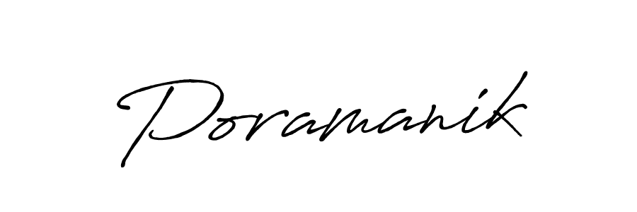 Use a signature maker to create a handwritten signature online. With this signature software, you can design (Antro_Vectra_Bolder) your own signature for name Poramanik. Poramanik signature style 7 images and pictures png