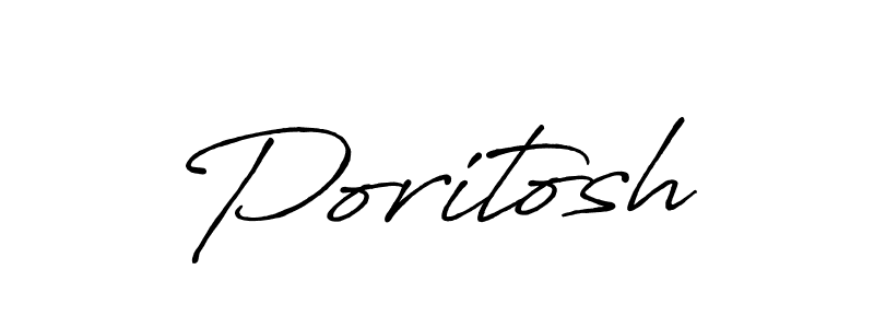 You should practise on your own different ways (Antro_Vectra_Bolder) to write your name (Poritosh) in signature. don't let someone else do it for you. Poritosh signature style 7 images and pictures png