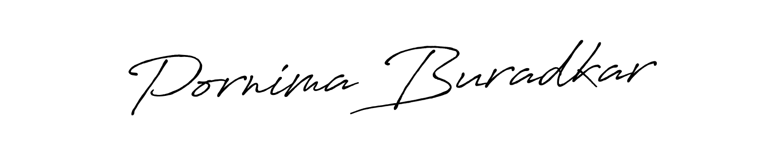 Also You can easily find your signature by using the search form. We will create Pornima Buradkar name handwritten signature images for you free of cost using Antro_Vectra_Bolder sign style. Pornima Buradkar signature style 7 images and pictures png