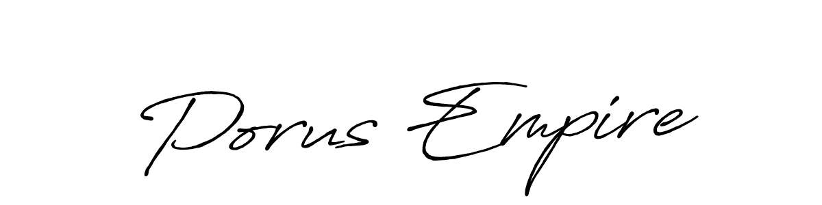 Make a short Porus Empire signature style. Manage your documents anywhere anytime using Antro_Vectra_Bolder. Create and add eSignatures, submit forms, share and send files easily. Porus Empire signature style 7 images and pictures png