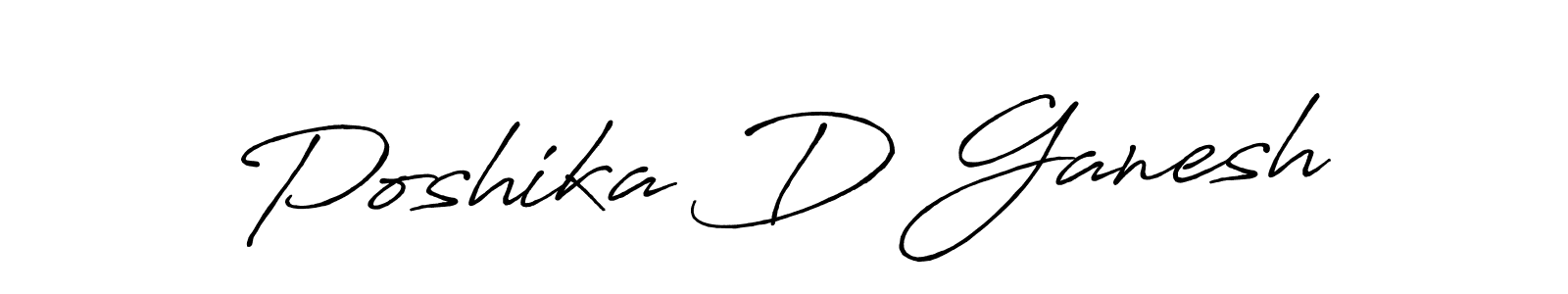 Design your own signature with our free online signature maker. With this signature software, you can create a handwritten (Antro_Vectra_Bolder) signature for name Poshika D Ganesh. Poshika D Ganesh signature style 7 images and pictures png