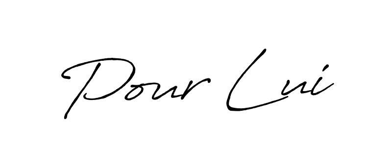 Create a beautiful signature design for name Pour Lui. With this signature (Antro_Vectra_Bolder) fonts, you can make a handwritten signature for free. Pour Lui signature style 7 images and pictures png