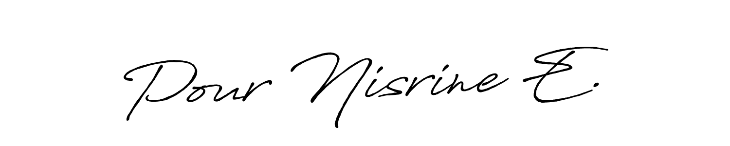 This is the best signature style for the Pour Nisrine E. name. Also you like these signature font (Antro_Vectra_Bolder). Mix name signature. Pour Nisrine E. signature style 7 images and pictures png