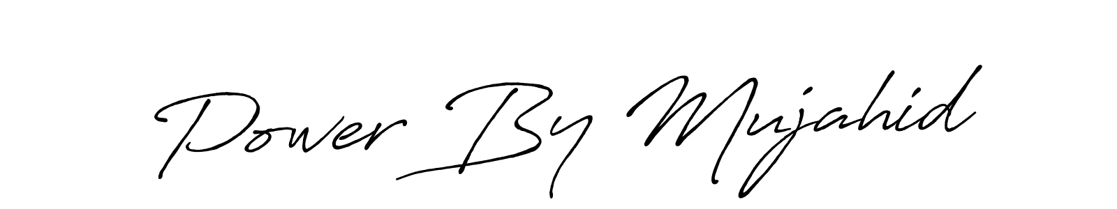 Use a signature maker to create a handwritten signature online. With this signature software, you can design (Antro_Vectra_Bolder) your own signature for name Power By Mujahid. Power By Mujahid signature style 7 images and pictures png