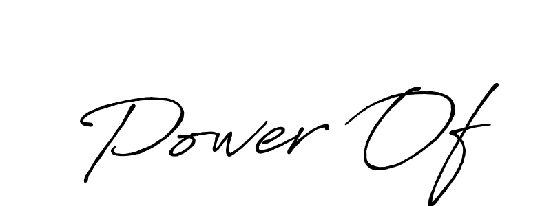 Also we have Power Of name is the best signature style. Create professional handwritten signature collection using Antro_Vectra_Bolder autograph style. Power Of signature style 7 images and pictures png