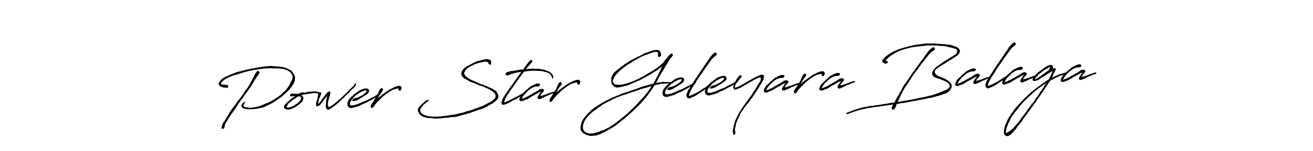 Design your own signature with our free online signature maker. With this signature software, you can create a handwritten (Antro_Vectra_Bolder) signature for name Power Star Geleyara Balaga. Power Star Geleyara Balaga signature style 7 images and pictures png